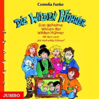 Das geheime Wissen der Wilden Hühner Cornelia Funke Hörbuch