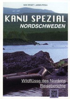 Kanu Spezial Nordschweden Wildflüsse des Nordens. Reiseberichte