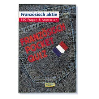 POCKET QUIZ FRANZOESISCH aktiv Französisch aktiv. 150 Fragen und
