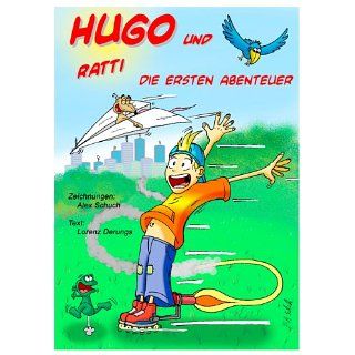 HUGO UND RATTI Die ersten dreissig Abenteuer eBook Alex Schuch
