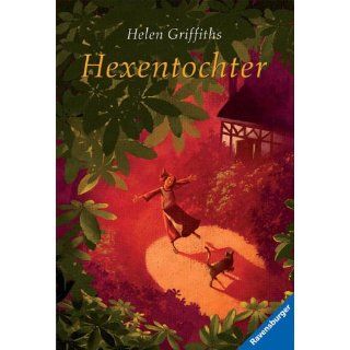 Hexentochter: Cornelia Funke, Helen Griffiths, Wolf