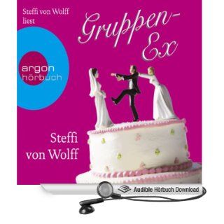 Gruppen Ex (Hörbuch ) Steffi von Wolff Bücher