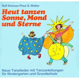 Heut tanzen Sonne, Mond und Sterne Rolf Krenzer, Paul G