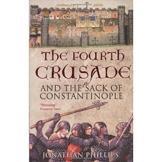 The Fourth Crusade And The Sack of Constantinople 