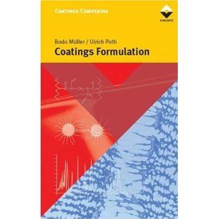Coatings Formulation An International Textbook Bodo