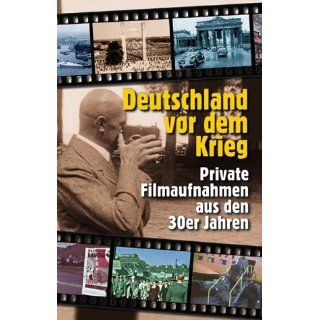 Deutschland vor dem Krieg   Private Filmaufnahmen aus den 30er Jahren