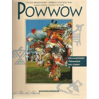 Powwow. Die magischen Trommeln des Lebens Volker Krasemann