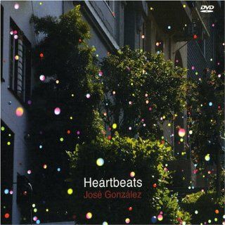 Jose Gonzales   Heartbeats (DVD Single) Jose Gonzalez