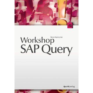 Workshop SAP Query. Nico Manicone Bücher