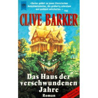 Das Haus der verschwundenen Jahre. Clive Barker Bücher
