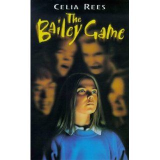 The Bailey Game Celia Rees Englische Bücher
