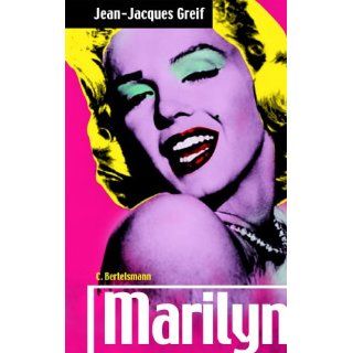 Marilyn: Jean Jacques Greif, Bernadette Ott: Bücher