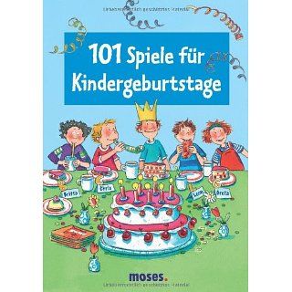 101 Spiele für Kindergeburtstage Dorothea Tust Bücher