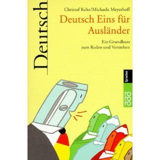 Deutsche Sprachlehre für Ausländer. Grundstufe in einem Band