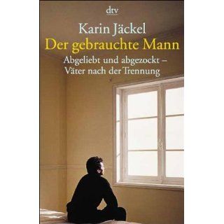 Der gebrauchte Mann Karin Jäckel Bücher