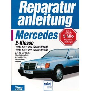 Mercedes Benz E Klasse (W 124 / W 210) 111 (4 Zyl.) und 104 (6 Zyl