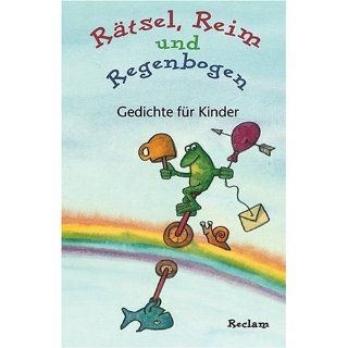 Rätsel, Reim und Regenbogen Andreas /Hrsg. v. Remmers