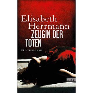Zeugin der Toten Kriminalroman Elisabeth Herrmann