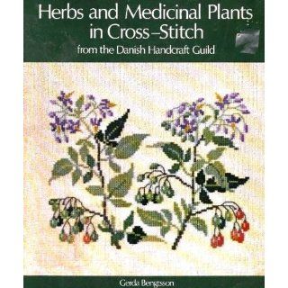 Herbs and Medicinal Plants in Cross stitch von Gerda Bengtsson von Van