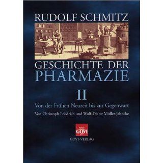 Geschichte der Pharmazie Schmitz, Rudolf, Bd.2  Von der Frühen