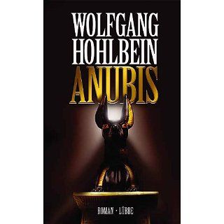 Anubis Roman Wolfgang Hohlbein Bücher