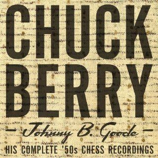 Johnny B.Goode/His Complete 50s Chess Recordings: Musik