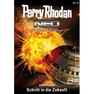 Perry Rhodan Neo 15 Schritt in die Zukunft eBook Bernd Perplies