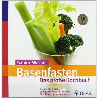 werden: Über 170 Genießer Rezepte: Sabine Wacker: Bücher