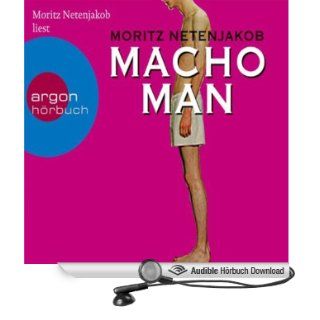 Macho Man (Hörbuch ) Moritz Netenjakob Bücher
