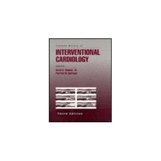 Current Review of Interventional Cardiology Holmes, David