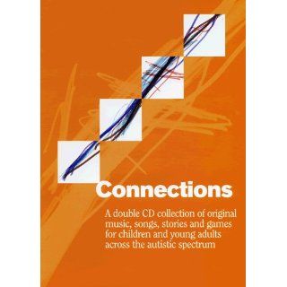 Connections A Double CD Collection of Original Music, Songs, Stories