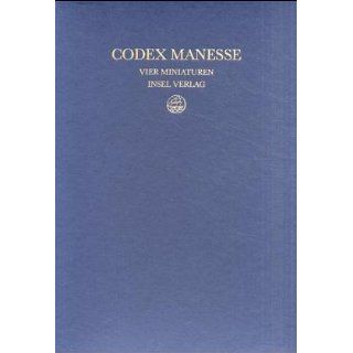 Codex Manesse: Vier Miniaturen aus der Manessischen Liederhandschrift