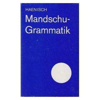 Mandschu  Grammatik. Mit Lesestücken und 23 Texttafeln 