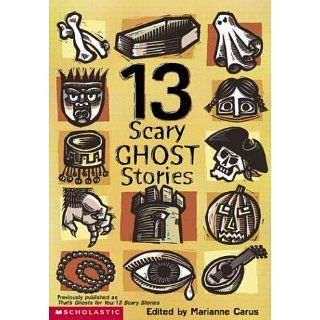 13 Scary Ghost Stories: Youngsheng Xuan, Marianne Carus