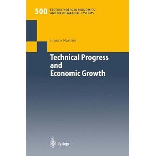 Technical Progress and Economic Growth Business Cycles and
