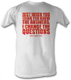 Rowdy Roddy Piper I Change The Questions T shirt New