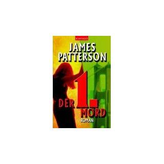 Der 1. Mord. James Patterson, Edda Petri Bücher
