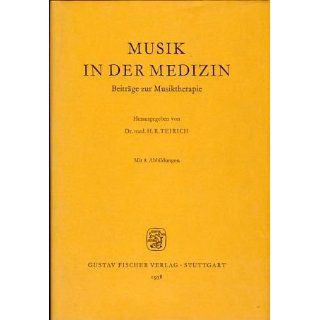 Musik in der Medizin Hildebrand Richard Teirich, Eya