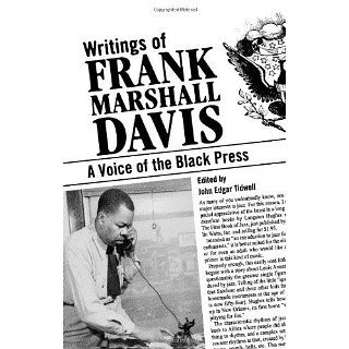 Writings of Frank Marshall Davis: A Voice of the Black Press [Kindle