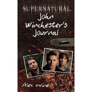 Supernatural John Winchesters Journal eBook Alex Irvine 