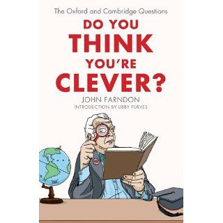 Do You Think Youre Clever? The Oxford and Cambridge Questions eBook
