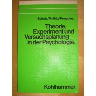 Theorie, Experiment und Versuchsplanung in der Psychologie: 