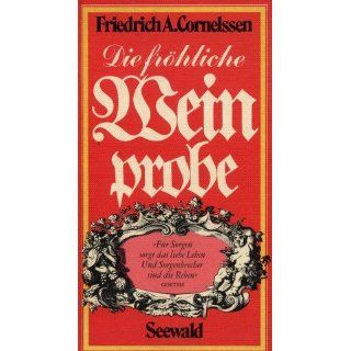 Die fröhliche Weinprobe Friedrich A. Cornelssen Bücher