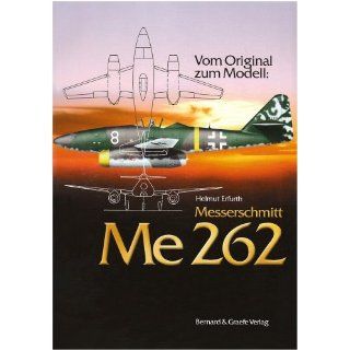 zum Modell Messerschmitt Me 262 Helmut Erfurth Bücher