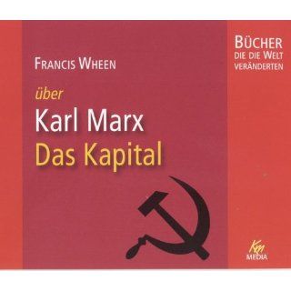 Das Kapital (4 Audio CDs, 273 Min.) Francis Wheen Bücher