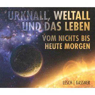  ca. 270 Minuten) Harald Lesch, Josef Gaßner Bücher