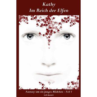 Kathy   Im Reich der Elfen (Fantasy) eBook Roman Fessler 