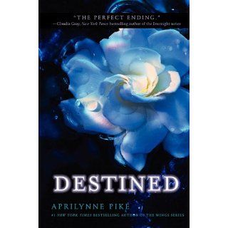 Destined Laurel Series, Book 4 (Wings) eBook Aprilynne Pike 