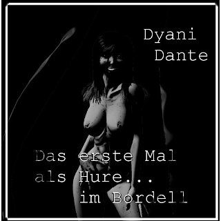 Das erste Mal als Hureim Bordell (Kira, Bd. 2) eBook Dyani Dante