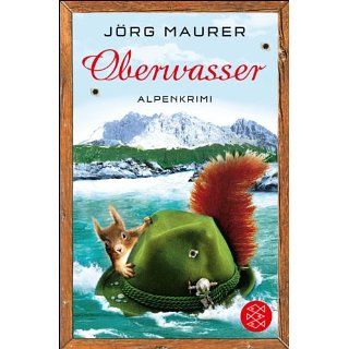 Oberwasser Alpenkrimi eBook Jörg Maurer Kindle Shop